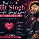 Best Arijit Singh Romantic Songs Lyrics That Touch the Heart