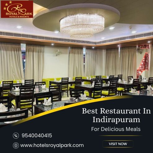 Best Restaurant in Indirapuram for Delicious Meals