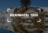 Brahmatal Lake Trek: Winter Wonderland in Uttarakhand