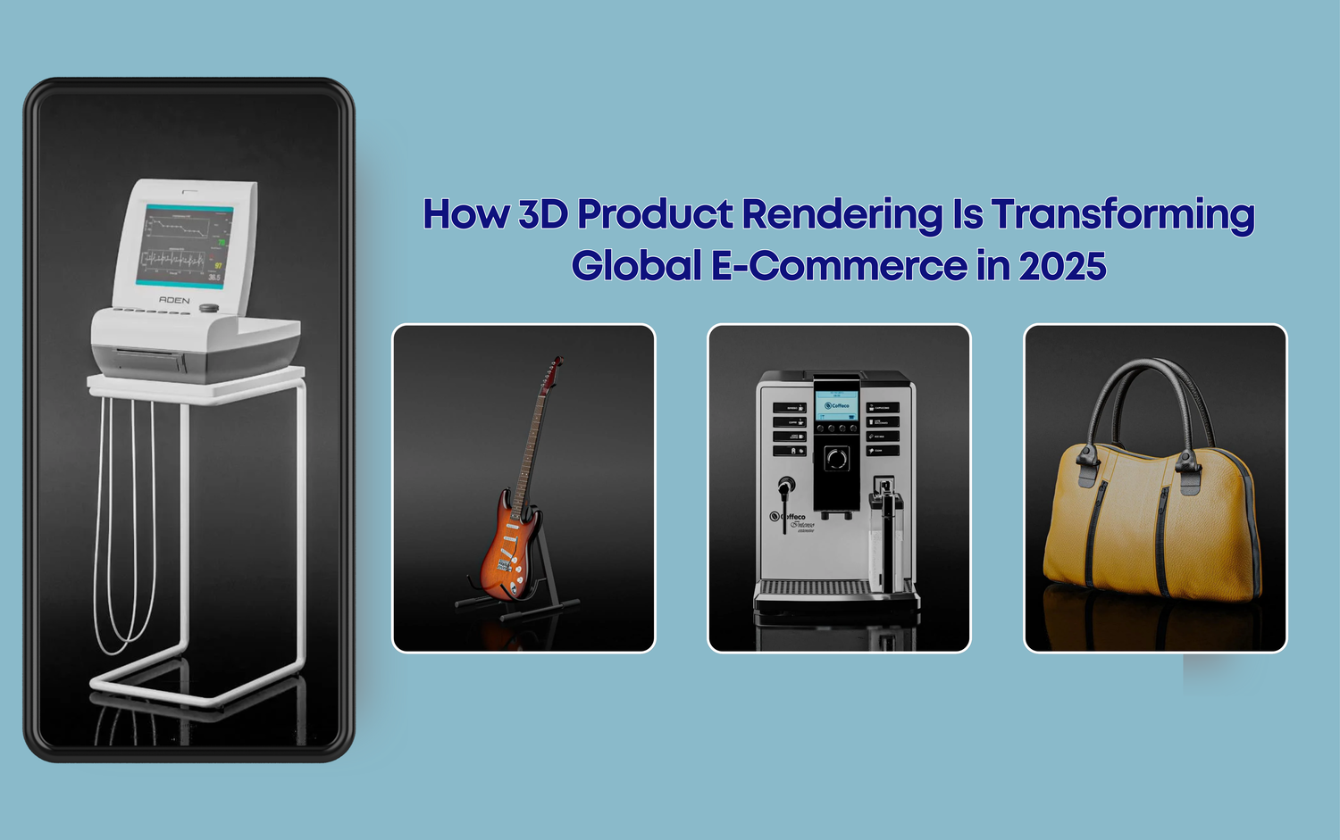 How 3D Rendering Transforms Global E-Commerce 2025