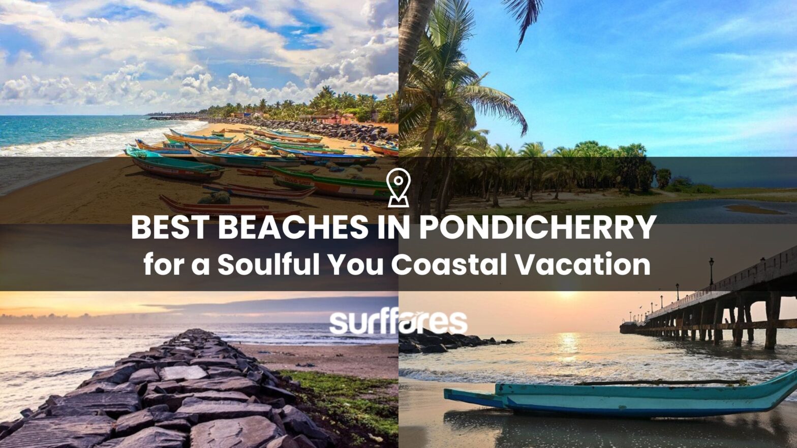 Best Beaches in Pondicherry for a Soulful You Coastal