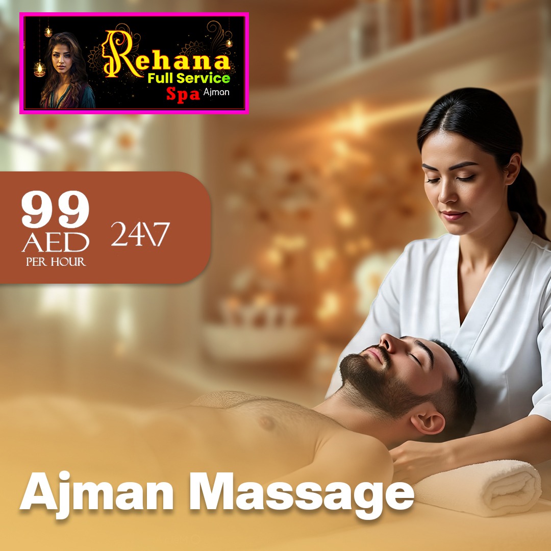 Rehana Massage Centre – Best Massage Center Ajman Near