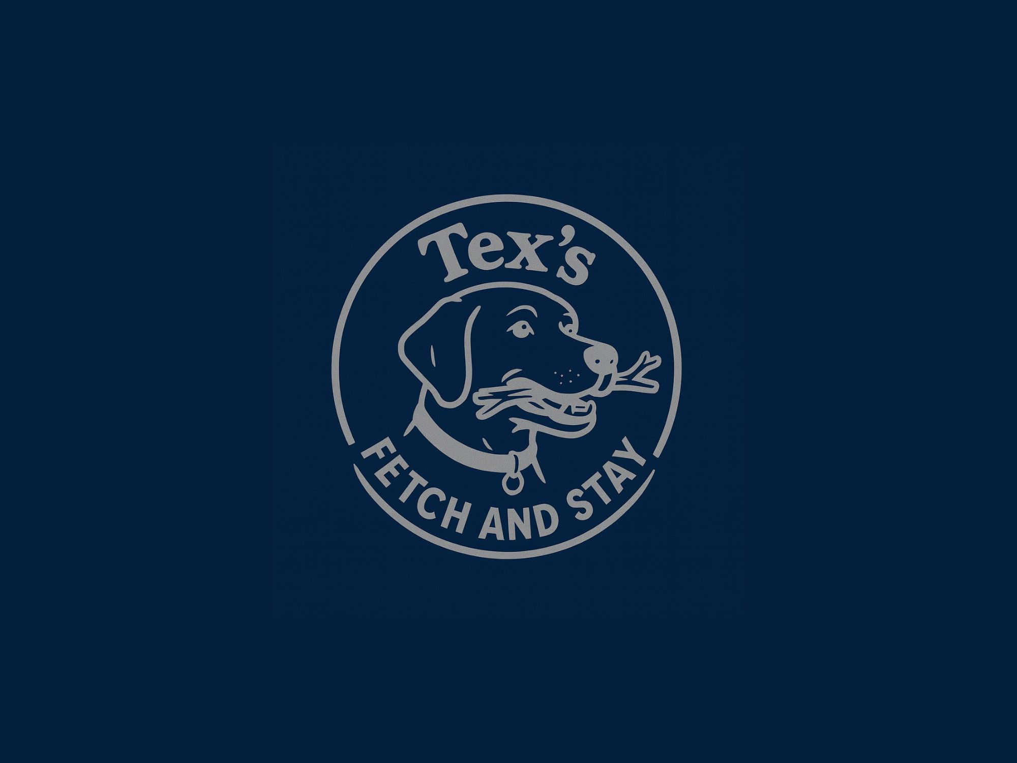 Tex’s Fetch and Stay