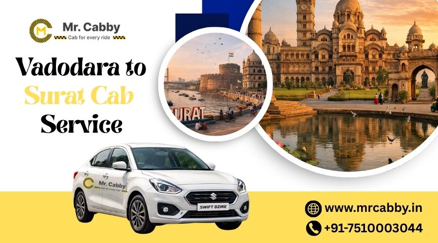 Vadodara to Surat Cab Service @ Rs. 11/Km – Mr. Cabby