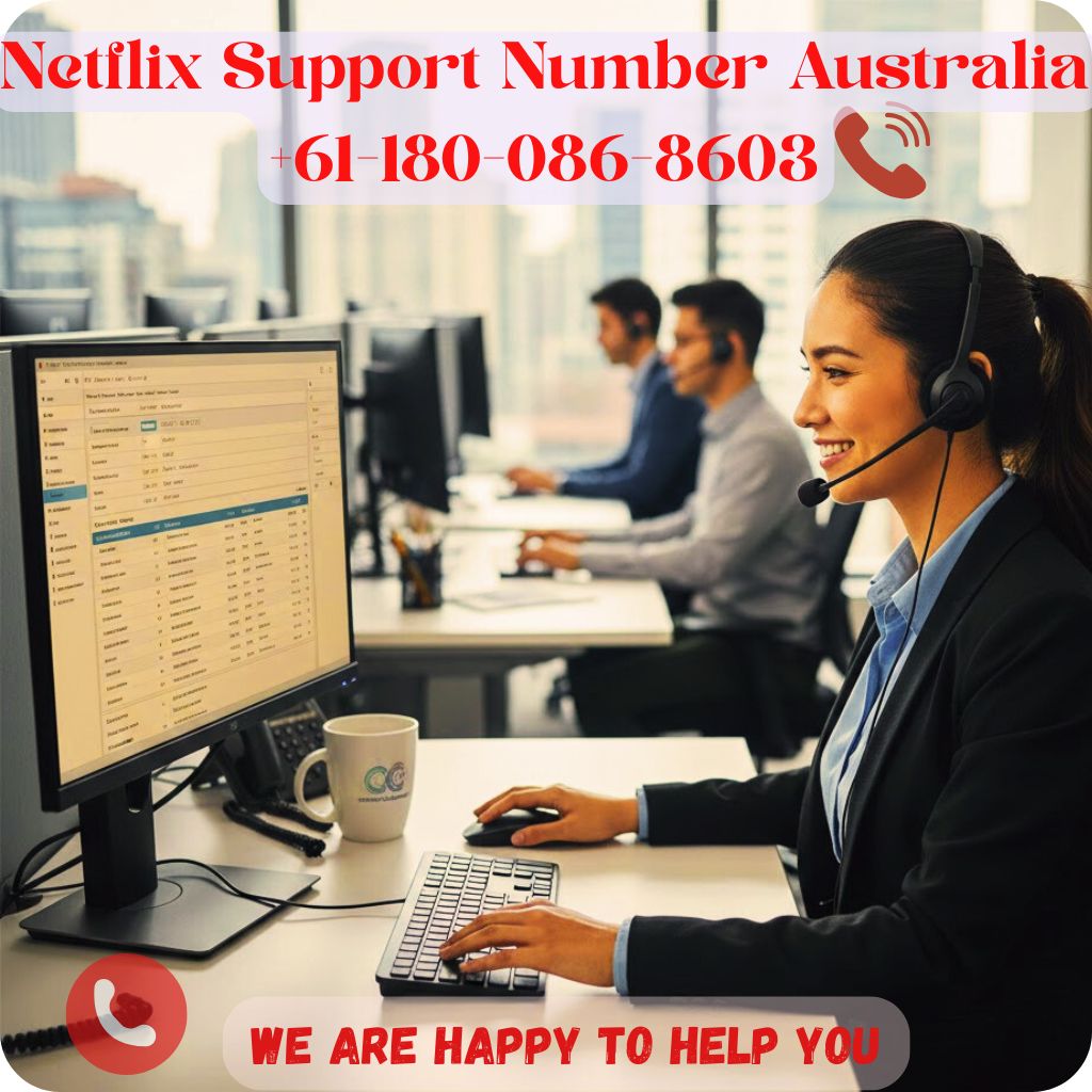 Dial Netflix Support Number Australia +61-180-086-8603