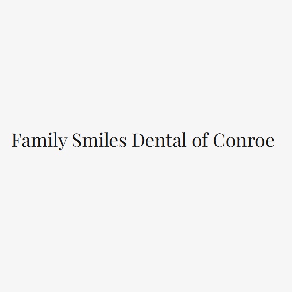 Family Smiles Dental of Conroe