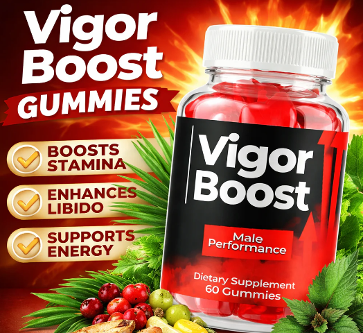 Vigor Boost Male Enhancement: Benefits and Real Result