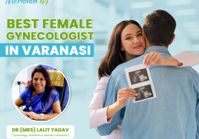 Best-Female-Gynecologist-in-Varanasi-for-Expert-Care