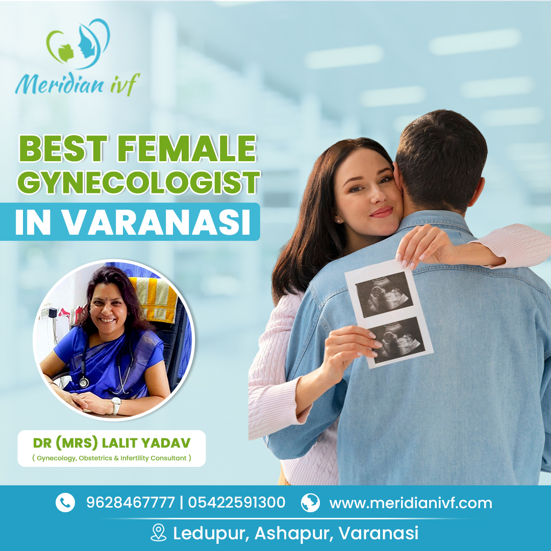 Best Female Gynecologist in Varanasi for Expert Care