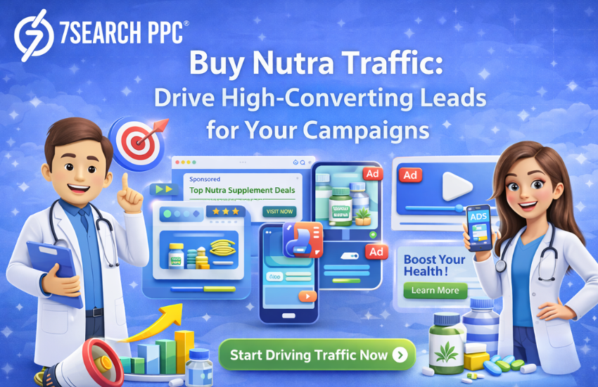 High-Converting Nutra Traffic